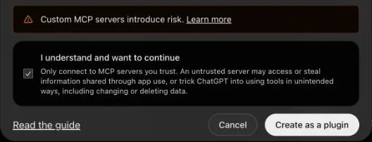 The custom MCP server warning in ChatGPT, with the confirmation box ticked and the Create as a plugin button enabled