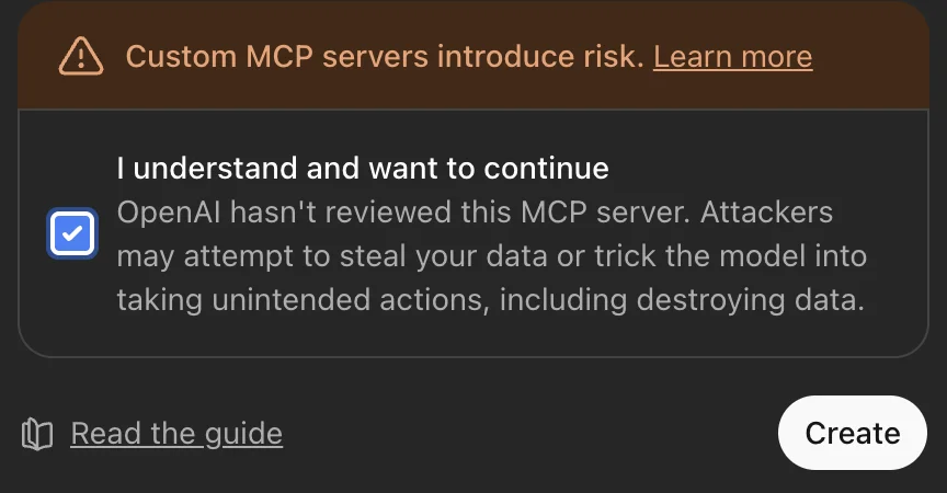 The custom MCP server warning in ChatGPT, with the confirmation box ticked and the Create button enabled